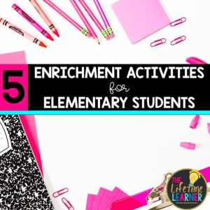 pink notebook with 5 enrichment activities for elementary students text