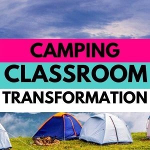 camping classroom transformation