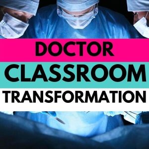 doctor classroom transformation