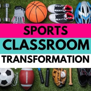 sports classroom transformation