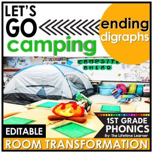 1st Grade Camping Classroom Transformation Ending Digraphs